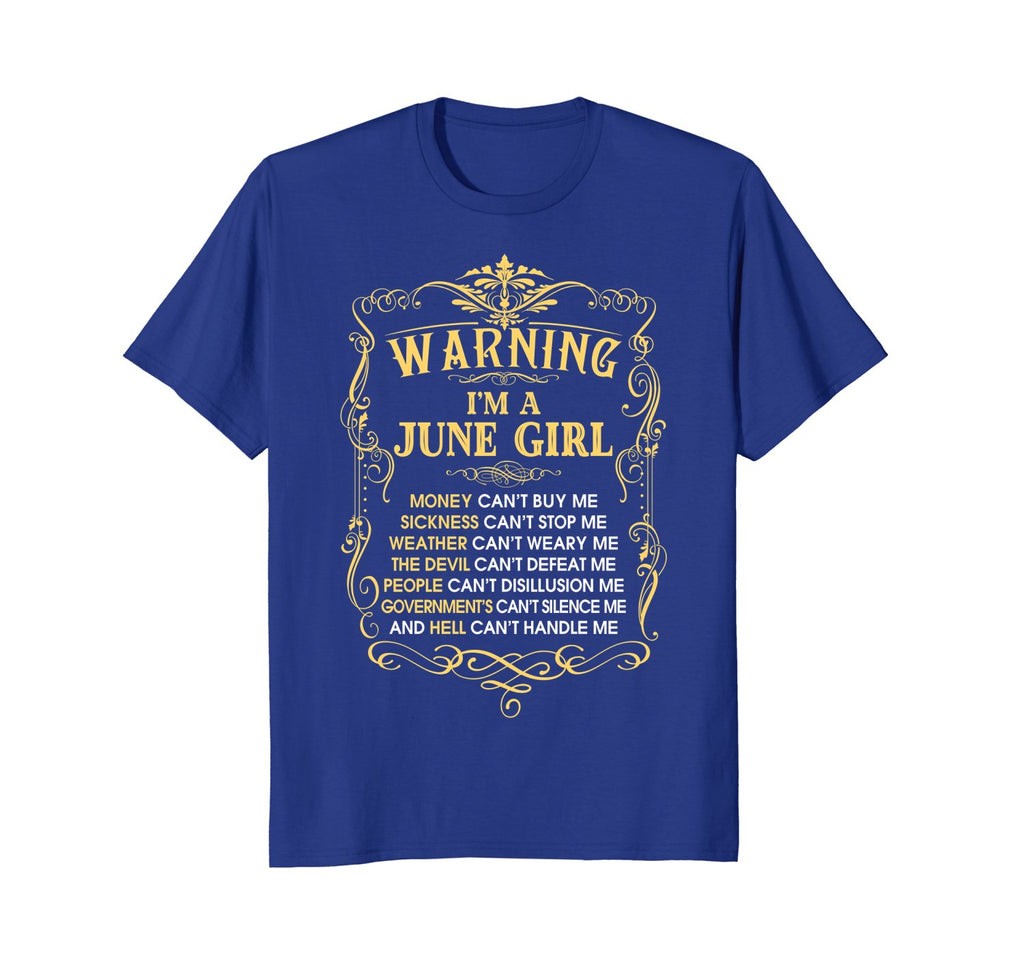 I'm a June Girl Funny Birthday T-Shirt