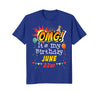 Image of June 22nd OMG It's My Birthday T-shirt Cancer Pride