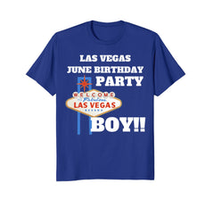 June Birthday in Las Vegas Shirt! Vegas Party Boy T-Shirt