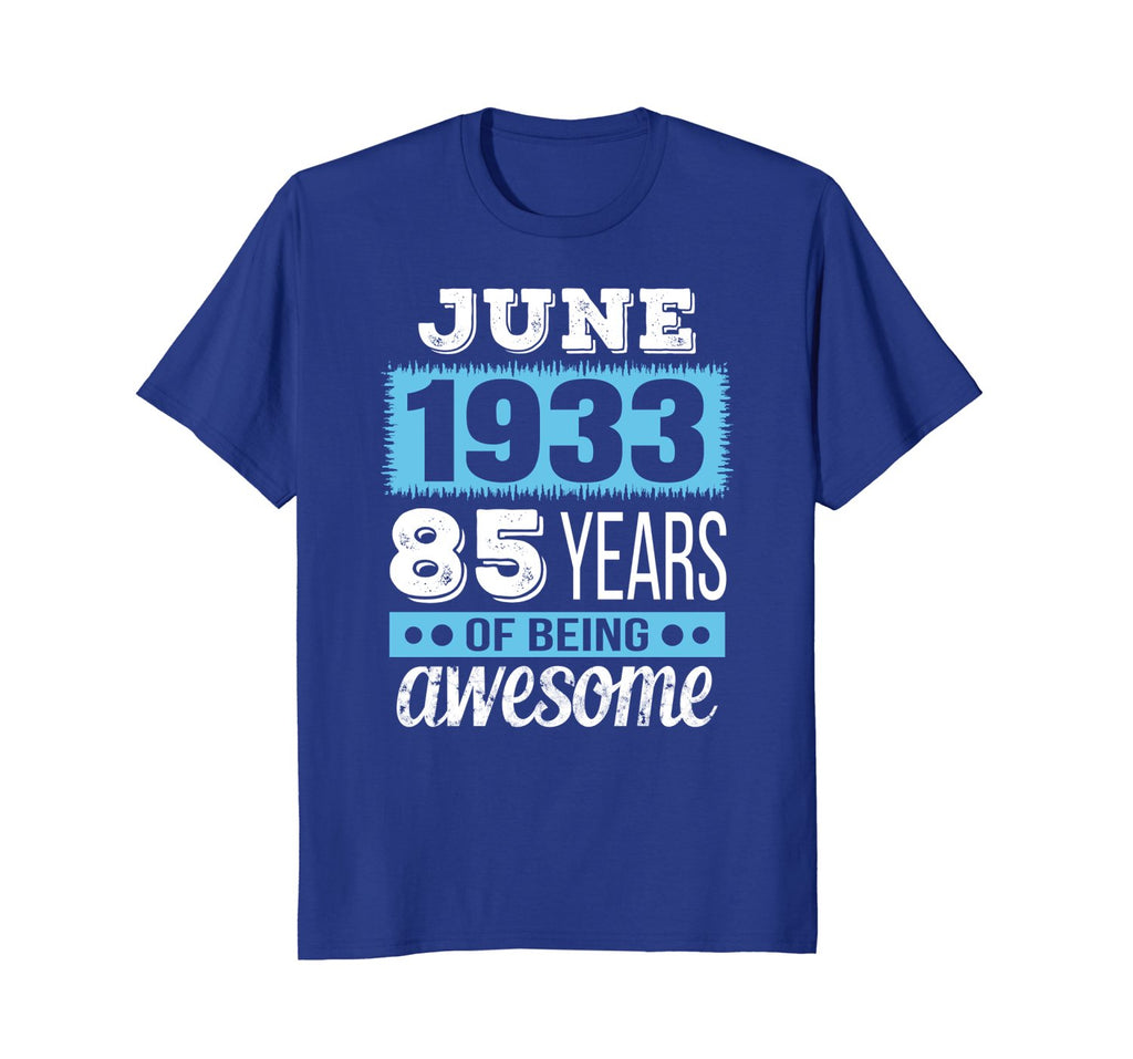 June 1933 - 85th Birthday T-Shirt Gift