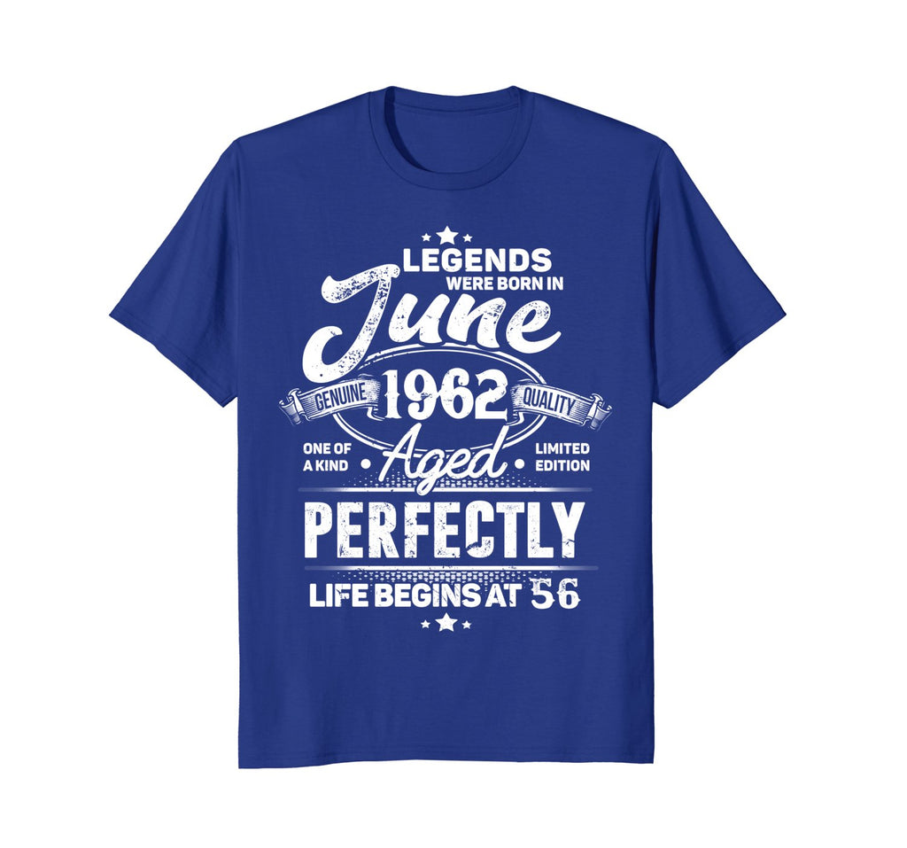 Legends Were Born In June 1962, 56th Birthday Gift Shirt