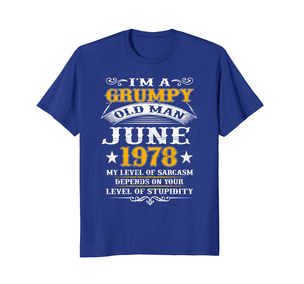 Mens Grumpy Old Man June 1978 - 40th Birthday Gift T-Shirt