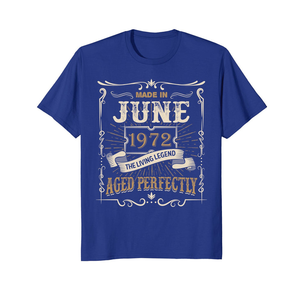 Made In June 1972 The Living Legend 46th Birthday Shirt