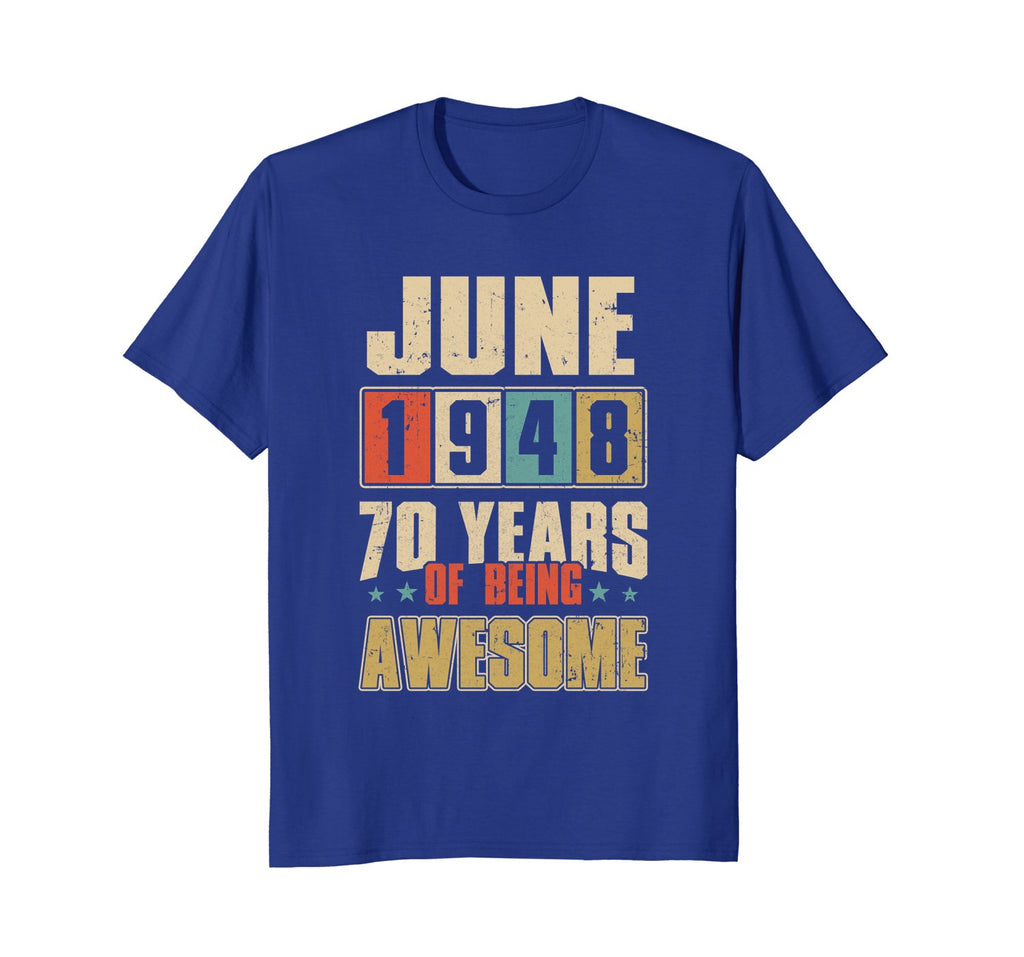 June 1948 70 Years Of Being Awesome Birthday T-Shirt