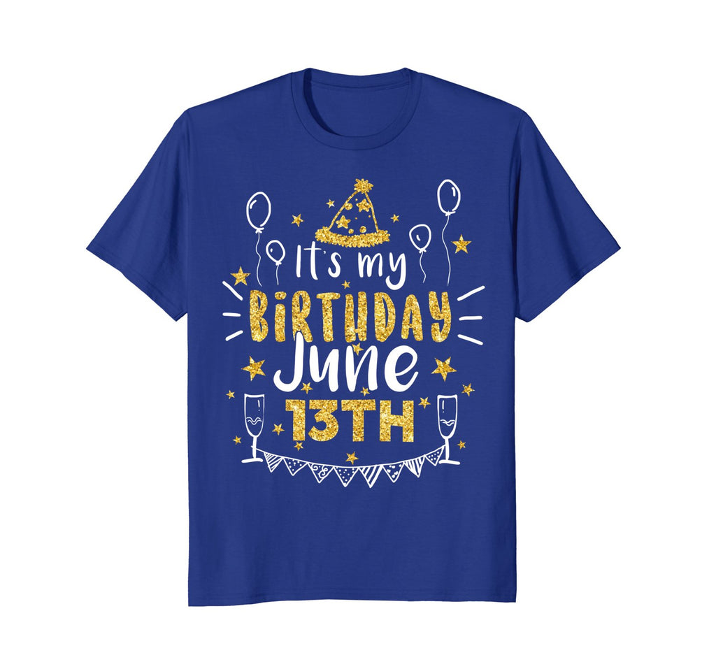 Birthday June 13th Party T-shirt Born On June 13t