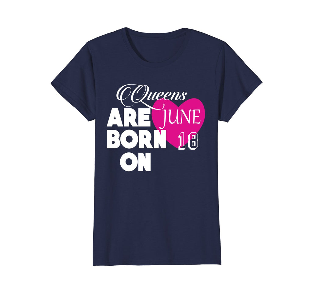 Queens are born on 18th of June Birthday Gift T-Shirt
