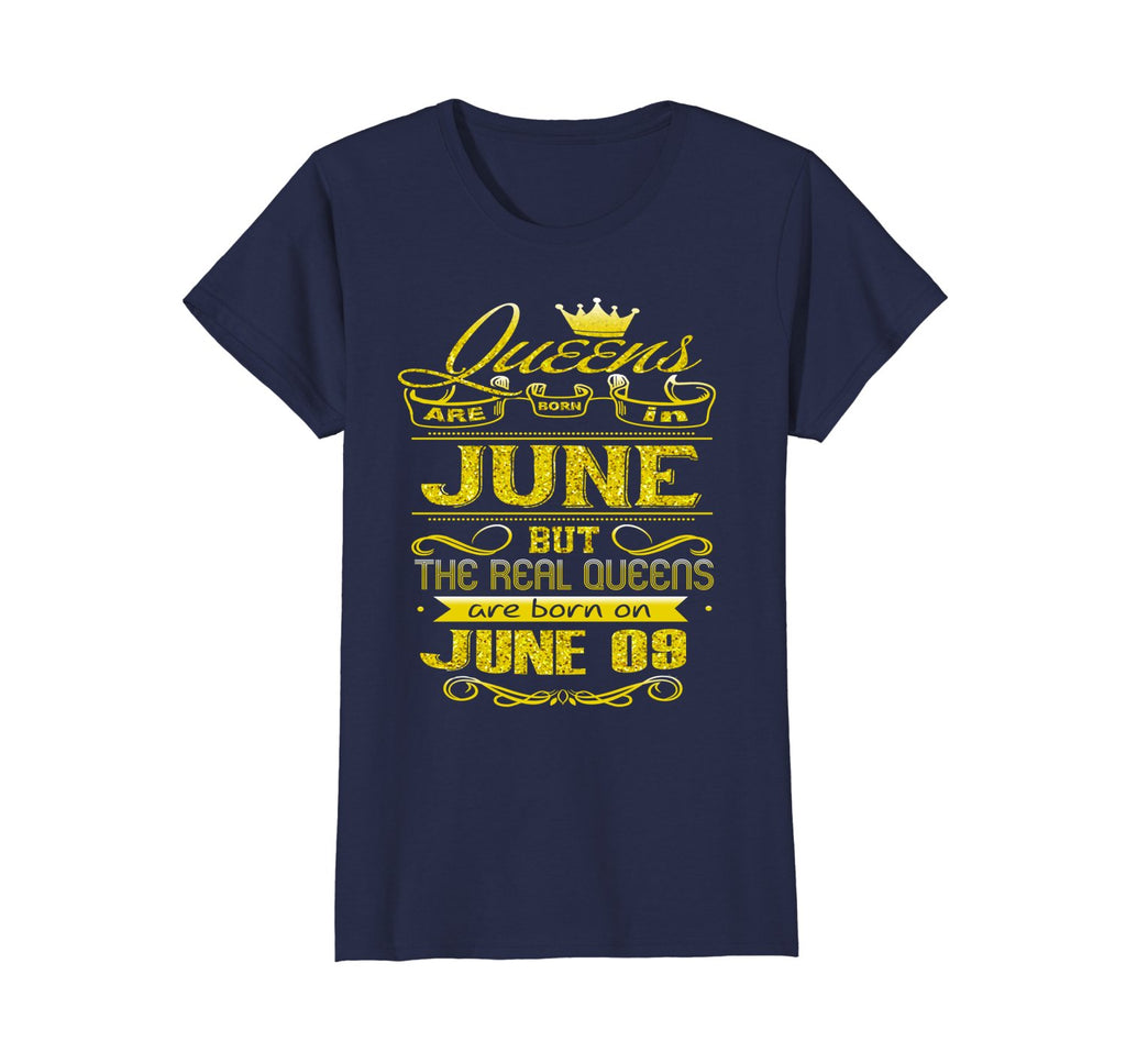 Womens Golden Real Queens Are Born On June 09 Birthday Shirt