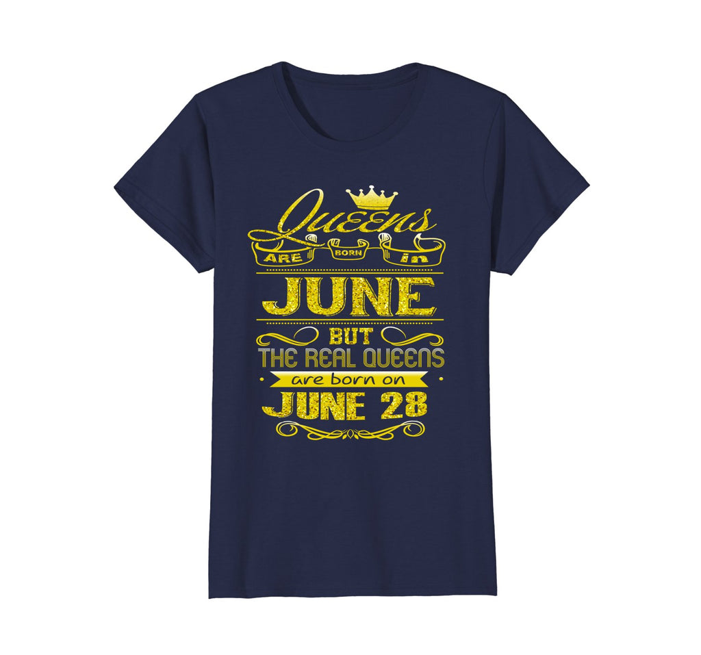 Womens Golden Real Queens Are Born On June 28 Birthday Shirt
