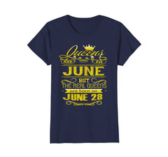 Womens Golden Real Queens Are Born On June 28 Birthday Shirt
