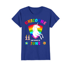 Unicorns are Born in June Shirt 11th Birthday 11 Year Old