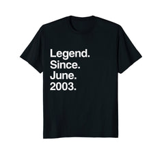 Legend Since June 2003 Shirt - Age 15th Birthday Funny Gift