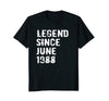 Image of Legend Since June 1988 Tshirt 30th Birthday Gift Tee Shirt