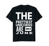 Image of Unicorns are Born in June Cute TShirt Birthday Gift