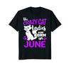Image of The Crazy Cat Ladies Are Born In June Birthday T-Shirt