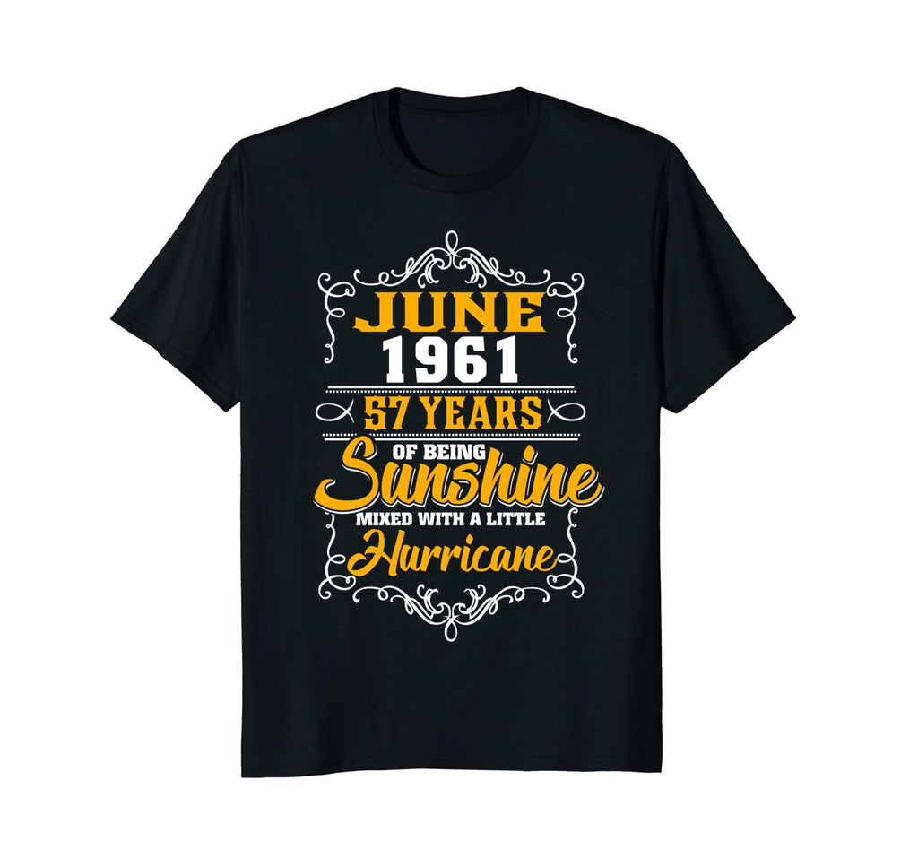 JUNE 1961 57 years of being sunshine mixed-Birthday Tee