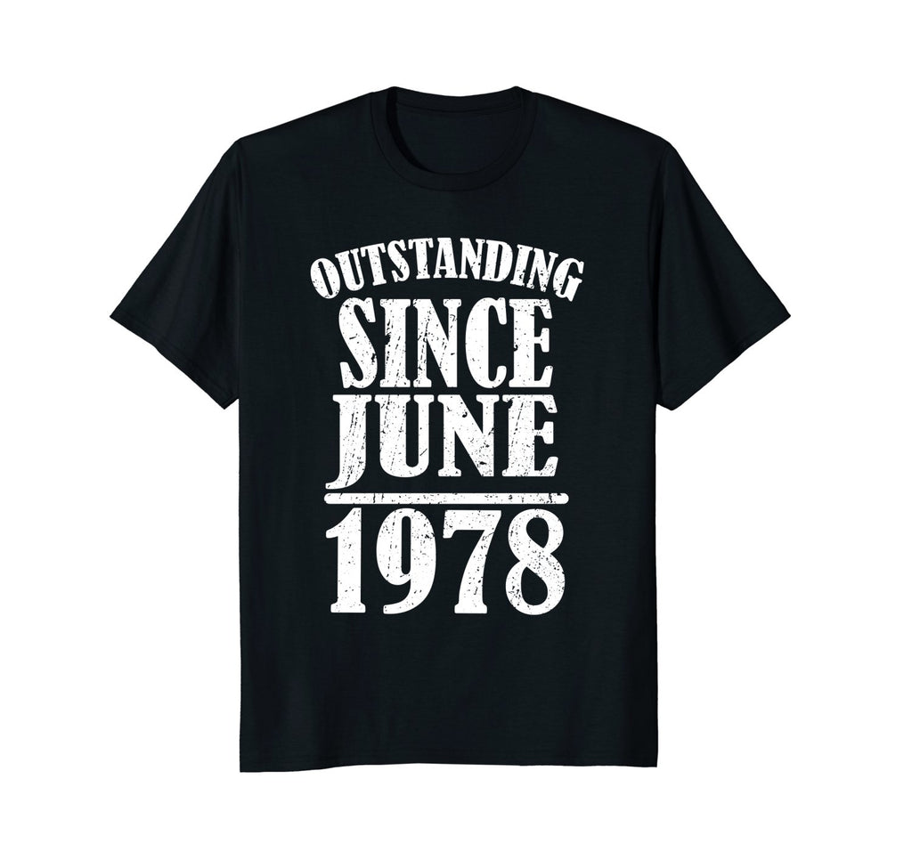 40th Birthday T-Shirt - Forty Bday Tee Born in June 1978
