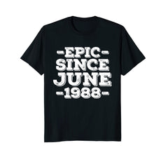 30th Birthday T-Shirt - Thirty Bday Tee Born in June 1988