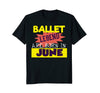 Image of Funny Ballet Legend Tee-June Ballet Birthday Shirt
