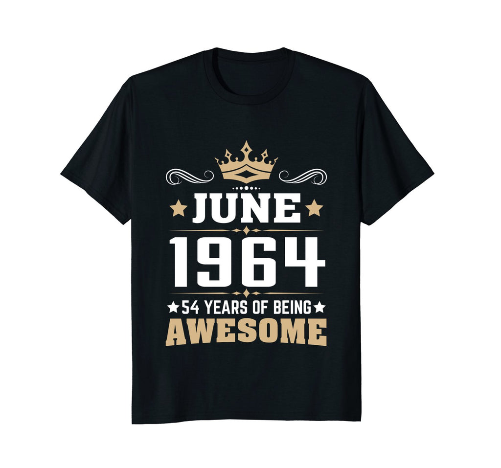 Birthday - June 1964 54 Years Of Being Awesome