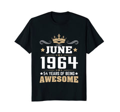 Birthday - June 1964 54 Years Of Being Awesome