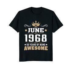 Birthday - June 1968 50 Years Of Being Awesome