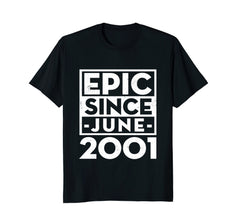 Epic Since June 2001 17th Birthday Party T-Shirt