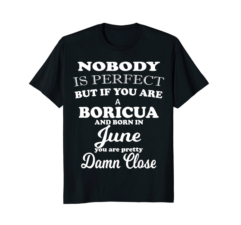 June Funny Birthday Gift Shirts for Boricuas
