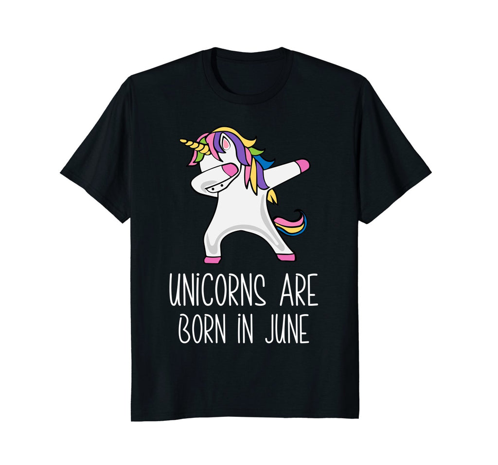 Unicorns Are Born In June Dabbing Birthday T-Shirt For Her