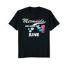 Image of Mermaids are born in June cute Mermaid Birthday T-Shirt