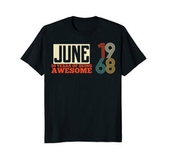 June 1968 50 Years of Being Awesome Birthday Shirt