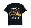 Image of OMG! It's My Birthday 17th of June Birthday Gift T-Shirt