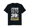 Image of June 1979 39 years of being awesome 39th Birthday T-Shirt