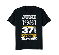 June 1981 37 years of being awesome 37th Birthday T-Shirt