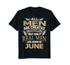Image of Real Men Are Born In June T-Shirt, Birthday Gift