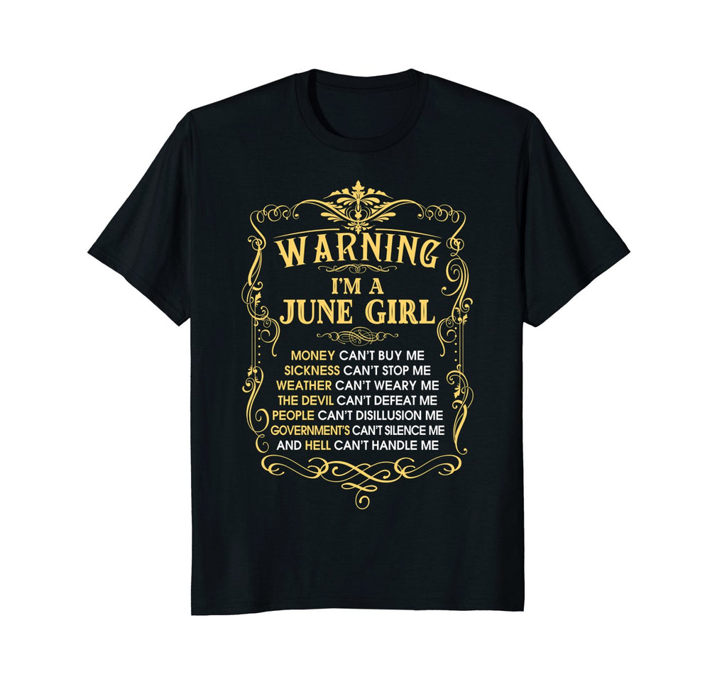 I'm a June Girl Funny Birthday T-Shirt