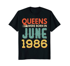 Queens Born In JUNE 1986 32nd Awesome Birthday Gift Shirt
