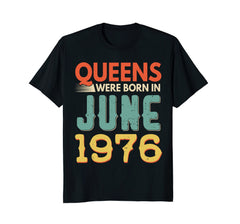 Queens Born In JUNE 1976 42nd Awesome Birthday Gift Shirt