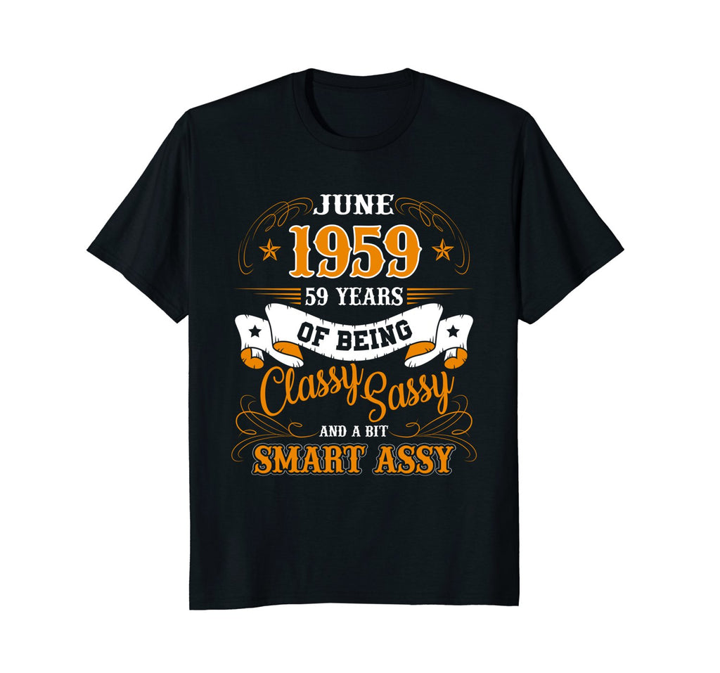 June 1959 - 59 Years of Being Classy Birthday Gift T-Shirt