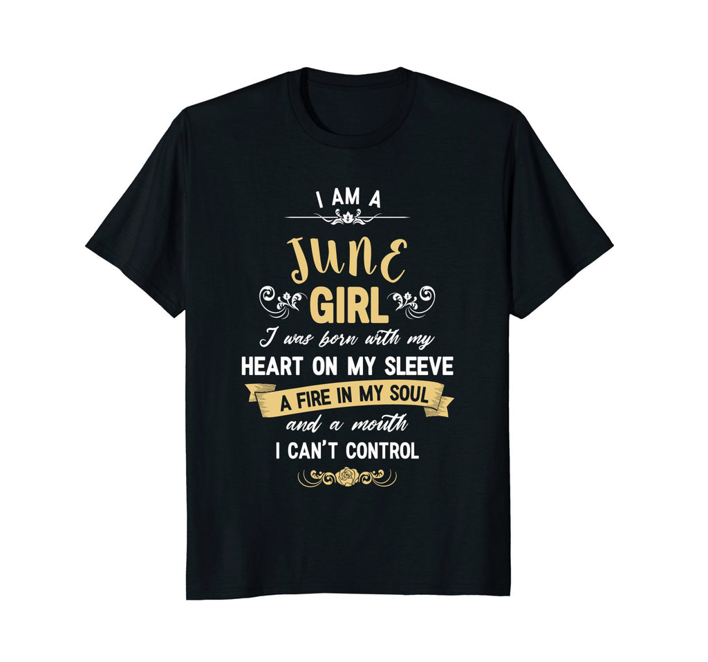 I Am A June Girl T-Shirt Womens Birthday Gifts Shirt