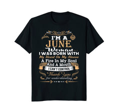 Women's I'm a June Women Funny Birthday Gift T-Shirt