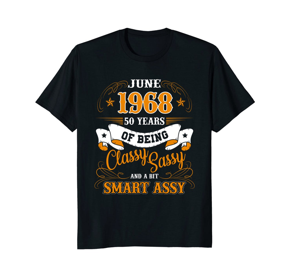 June 1968 - 50 Years of Being Classy Birthday Gift T-Shirt