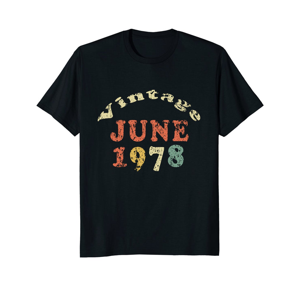 40 Year Old Birthday T-Shirt Distressed Born In June 1978