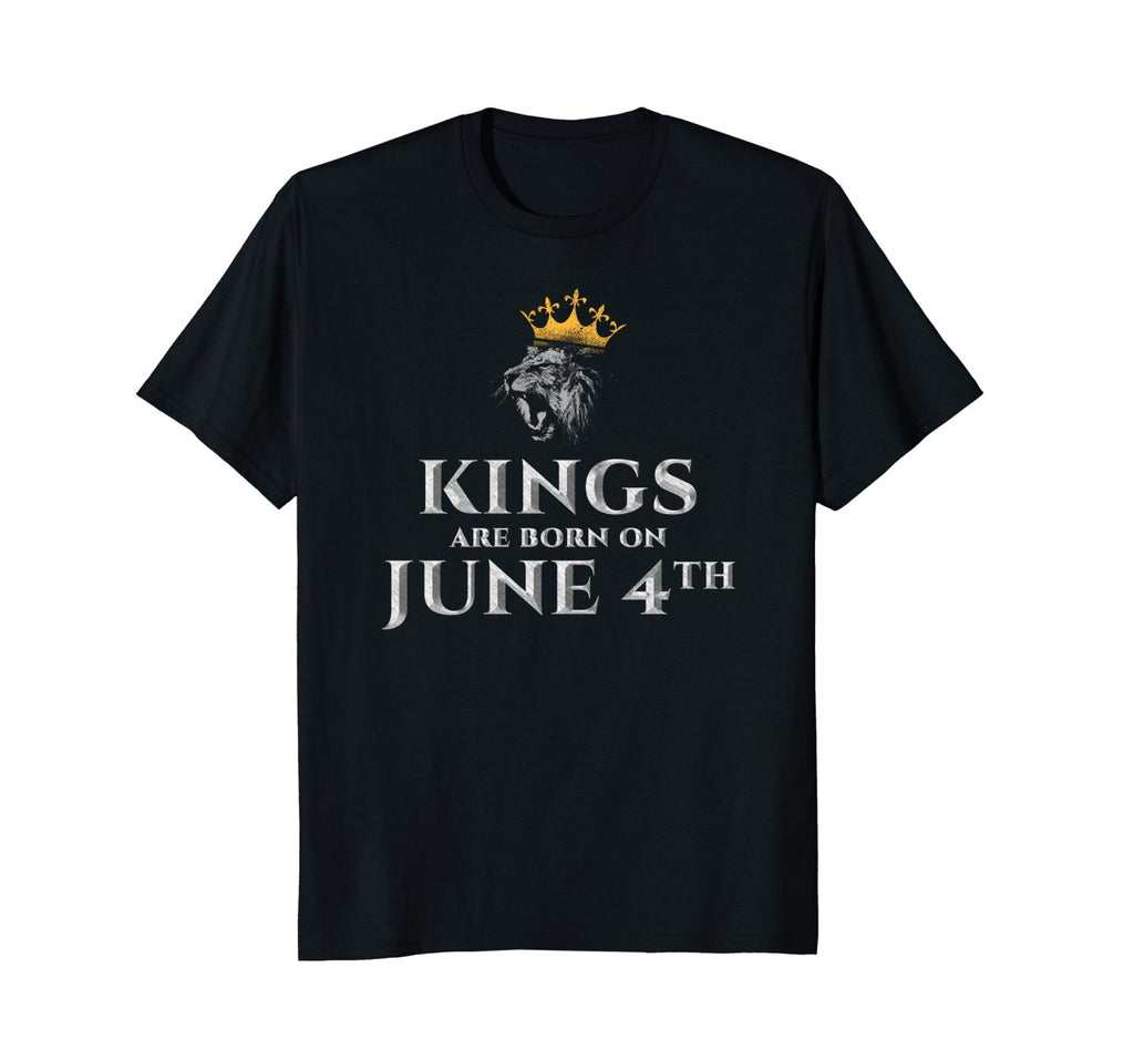 Kings Are Born In June 4th T-shirt Gift for Birthday