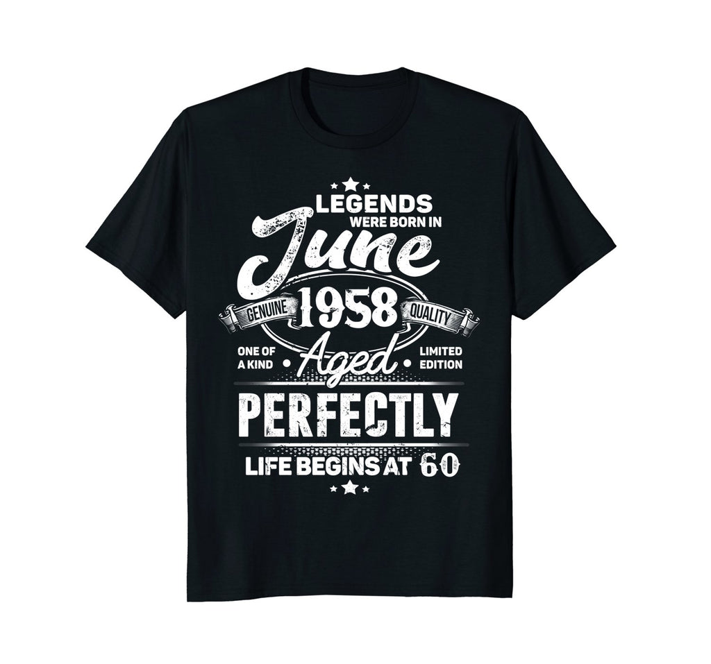Legends Were Born In June 1958, 60th Birthday Gift Shirt