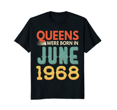 Queens Born In JUNE 1968 50th Awesome Birthday Gift Shirt