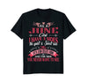 Image of As A June Girl I Have Three Sides T-Shirt Birthday Gift