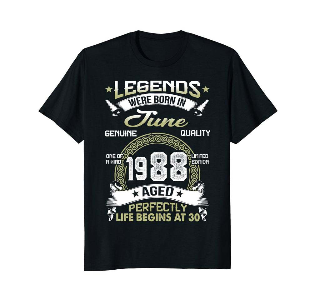 Legends Born In June 1988 30th Awesome Birthday Gift Shirt