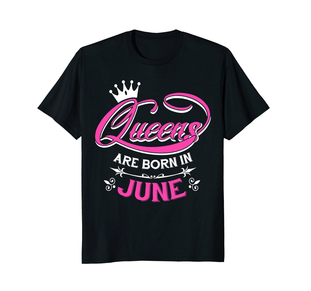 HAPPY BORIN IN JUNE QUEENS BIRTHDAY GIFT IDEAS TSHIRT