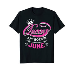 HAPPY BORIN IN JUNE QUEENS BIRTHDAY GIFT IDEAS TSHIRT