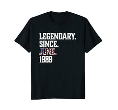 Legendary Since JUNE 1989 T-Shirt 29th funny birthday Shirt
